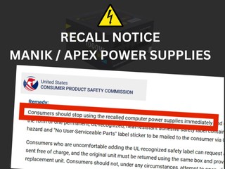 MANIK / APEX 召回 1.8 萬顆 PSU 消費者應立即停用  有死亡或重傷的風險
